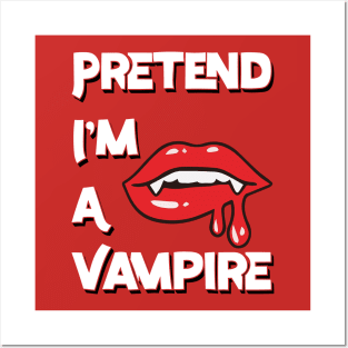 Pretend I'm A Vampire v2 Posters and Art